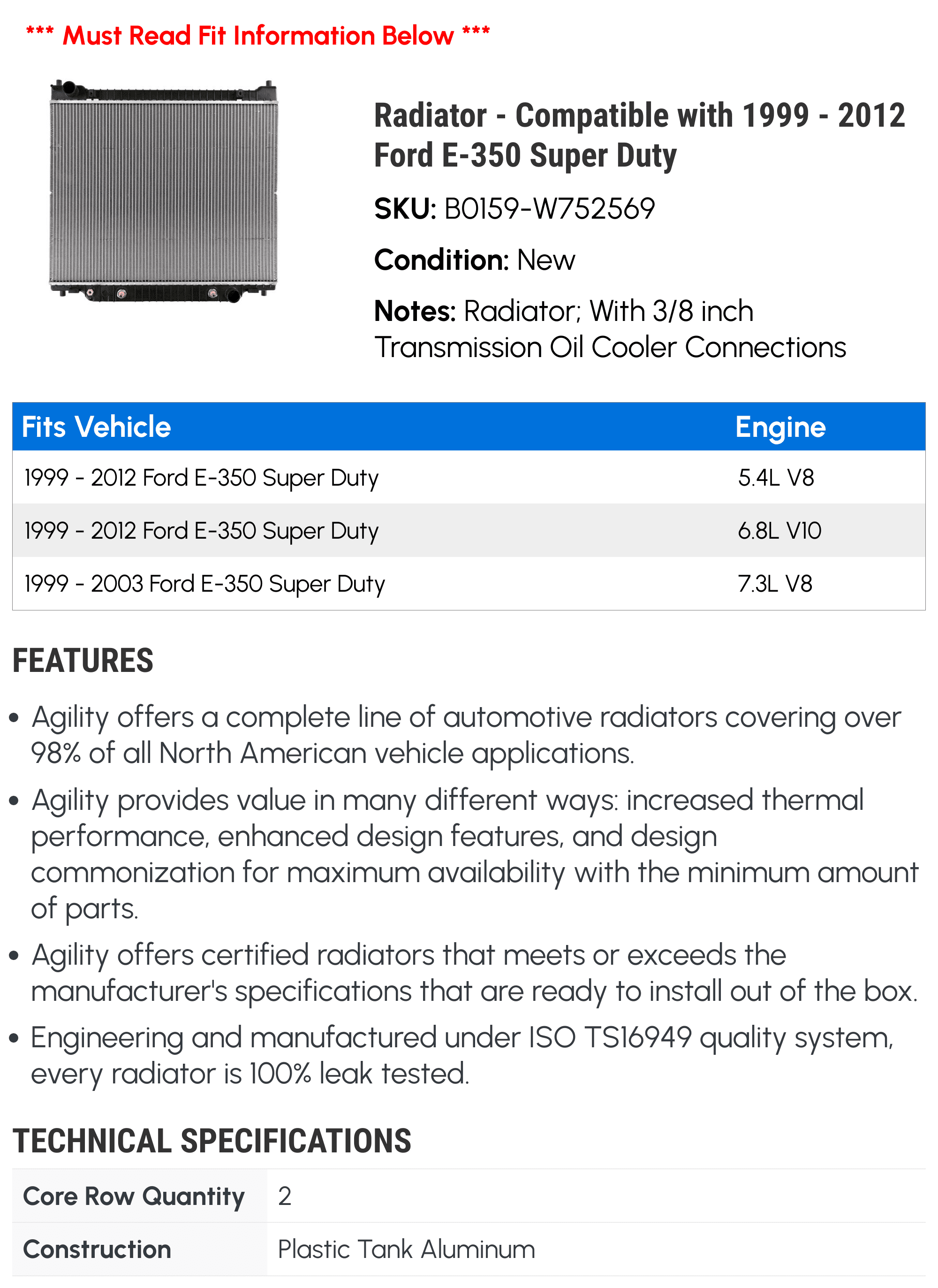 Radiator - Compatible with 1999 - 2012 Ford E-350 Super Duty 2000 2001 2002 2003 2004 2005 2006 2007 2008 2009 2010 2011